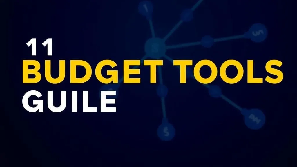 11 Budget Tools Guide